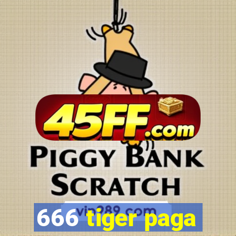 666 tiger paga